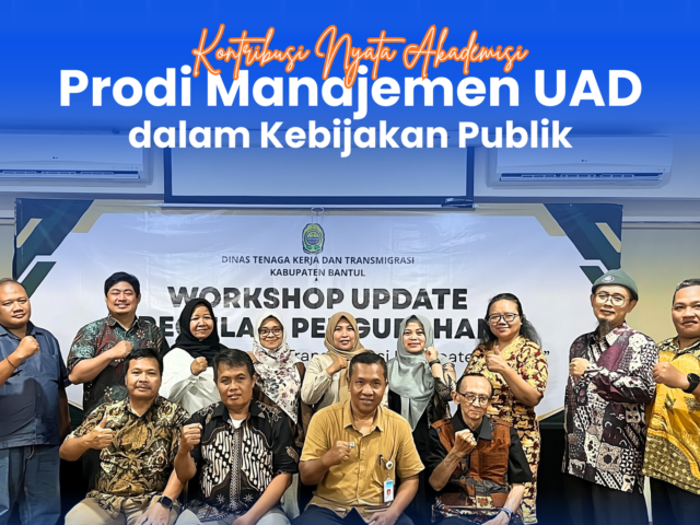 Kontribusi Nyata Akademisi: Dosen Manajemen UAD Perkuat Dewan Pengupahan Kabupaten Bantul dalam Penentuan UMK 2026